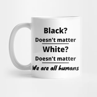 We are all humans Mug